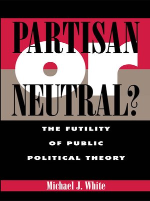 cover image of Partisan or Neutral?